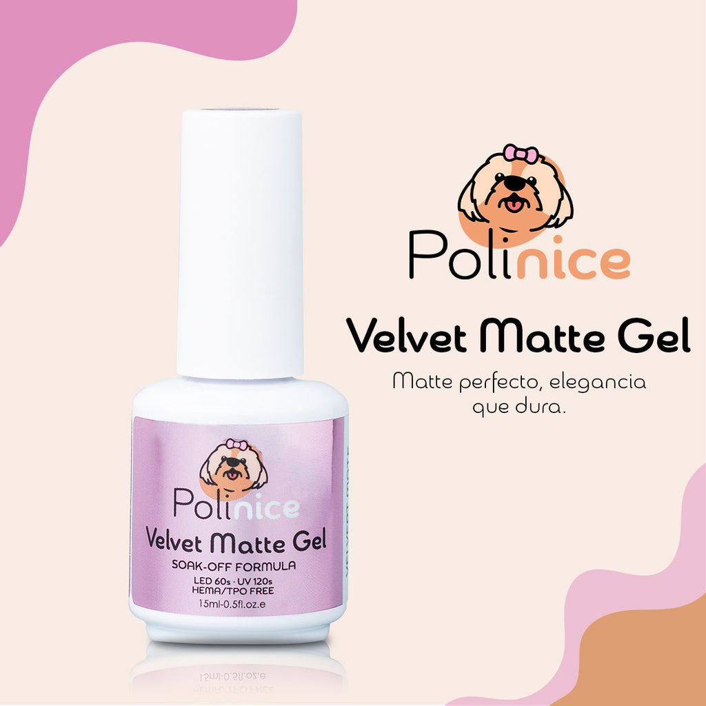 Velvet Matte POLINICE  TPO FREE |Elegante,  Sofisticado y sedoso efecto opaco